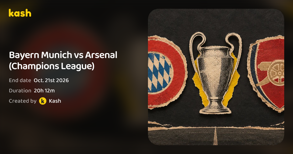 Bayern Munich vs Arsenal (Champions League) | Kash