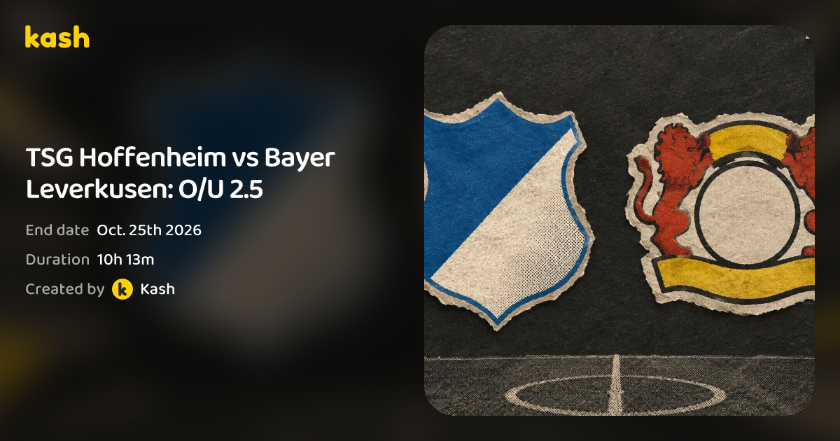 TSG Hoffenheim vs Bayer Leverkusen: O/U 2.5 | Kash